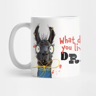 What Do You Mean You Live Without Drama?! Drama llama funny coffee mug Mug